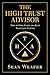 The High Trust Advisor: How to find, close and keep excellent clients (English Edition) by 