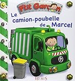 Le camion poubelle de Marcel
