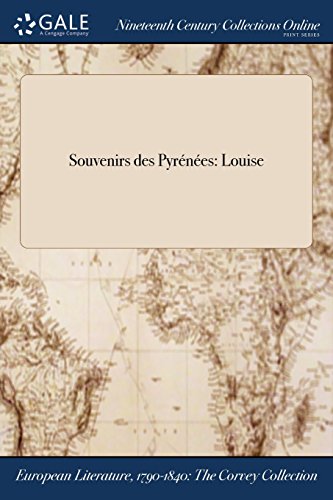Souvenirs Des Pyrenees: Louise