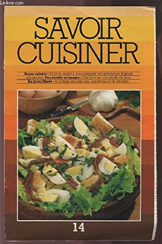 SAVOIR CUISINER (supplément n°14) : REPAS SALADES : FRAICHES, VARIEES, ECONOMIQUES, VITE PREPAREES, TOUJOURS APPRECIEES + UNE RECETTE EN IMAGES : CHARLOTTE FAIT UNE SALADE DE THON + EN LECON FILMEE : UN POTAGE AUX LEGUMES + LES MENUS DE LA SEMAINE...ETC. gratuit SAVOIR CUISINER (supplément n°14) : REPAS SALADES : FRAICHES, VARIEES, ECONOMIQUES, VITE PREPAREES, TOUJOURS APPRECIEES + UNE RECETTE EN IMAGES : CHARLOTTE FAIT UNE SALADE DE THON + EN LECON FILMEE : UN POTAGE AUX LEGUMES + LES MENUS DE LA SEMAINE...ETC. gratuit