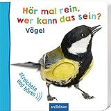 Hör mal rein, wer kann das sein? Vögel (Foto-Streichel-Soundbuch) by 