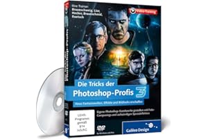 GALILEO DESIGN Die Tricks der Photoshop-Profis – Volume 3
