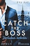 Cover zum Buch Catch the Boss: Verlieben verboten