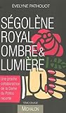 Ségolène Royal, ombre et lumière