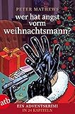 Image de Wer hat Angst vorm Weihnachtsmann: Der illustrierte Adventskalender mit versteckten Geschichten