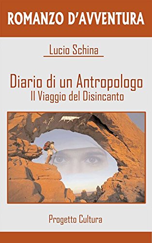 Download Diario di un antropologo, il viaggio del disincanto