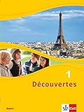 Découvertes 1: Schülerbuch 1. Lernjahr (Découvertes. Ausgabe für Bayern ab 2017) by