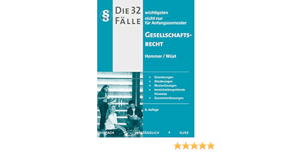 32 Falle Gesellschaftsrecht Skripten Zivilrecht Amazon De Karl Edmund Hemmer Achim Wust Lumpp Bucher