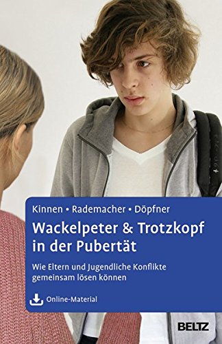 Download Wackelpeter & Trotzkopf in der Pubertät: Wie Eltern und Jugendliche Konflikte gemeinsam lösen können. Mit Online-Material Download Wackelpeter & Trotzkopf in der Pubertät: Wie Eltern und Jugendliche Konflikte gemeinsam lösen können. Mit Online-Material