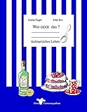 Wer is(s)t das ?: Mein kulinarisches Leben by 