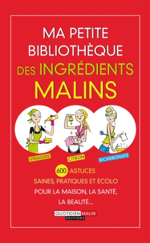 Ma petite bibliothèque des ingrédients malins gratuit