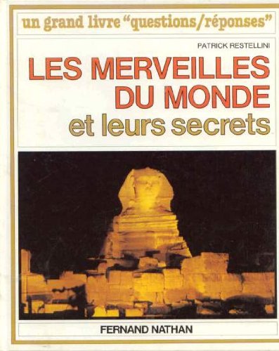couverture de : Les merveilles du monde et leurs secrets