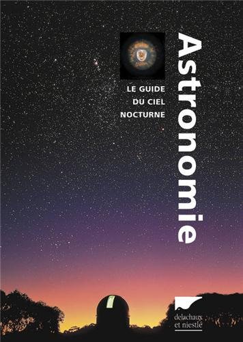 couverture de : Astronomie : le guide du ciel nocturne