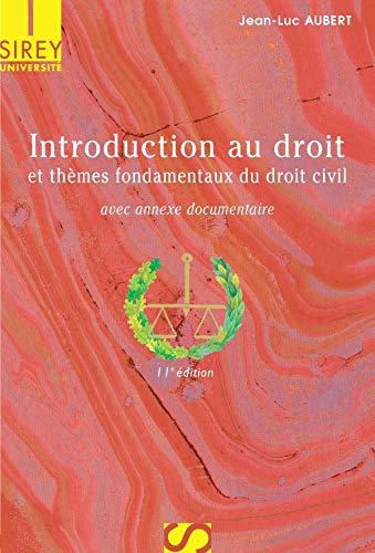 Télécharger Introduction au droit et thèmes fondamentaux du droit civil - 11e éd. Livre PDF Gratuit