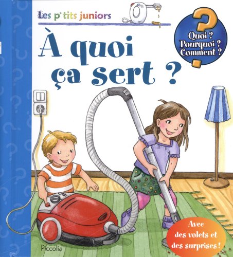 couverture de : A quoi &ccedil;a sert?