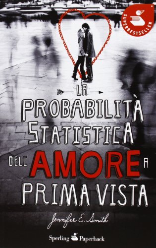 La probabilità statistica dell'amore a prima vista La probabilità statistica dell'amore a prima vista