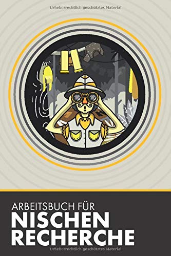 Arbeitsbuch für Nischen-Recherche: Dokumentationshilfe für die detaillierte Nischen-Recherche im T-Shirt Business