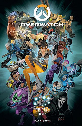Téléchargement gratuit de livres audio Overwatch Origins T01 by author MOBI MOBI B0778XG9FP