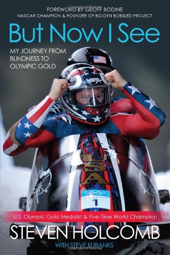 Download But Now I See: My Journey from Blindness to Olympic Gold Download But Now I See: My Journey from Blindness to Olympic Gold