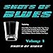 Produktbild Shots Of Blues Volume 1 by Various Artists (2010-01-18)