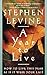 A Year to Live: How to Live This Year as If It Were Your Last by 