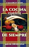 La cocina española de siempre: Más de 300 recetas