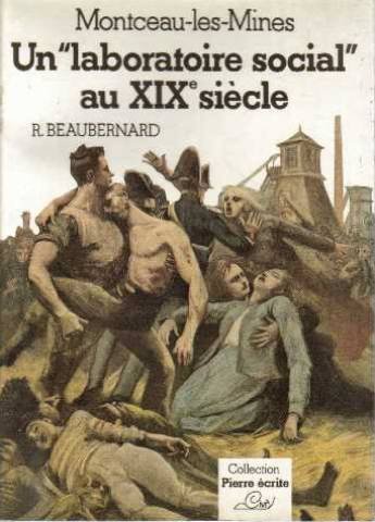 Montceau-les-Mines un laboratoire social au XIXè siècle
