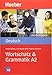 Deutsch üben: Wortschatz & Grammatik A2 by Anneli Billina, Lilli Marlen Brill