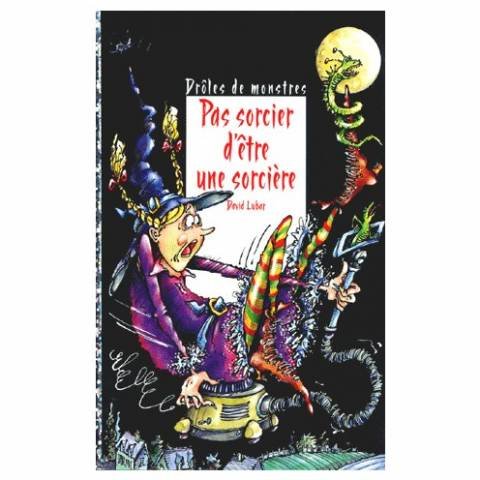 couverture de : Pas sorcier d'&ecirc;tre une sorci&egrave;re