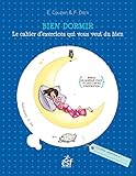Bien dormir : Le cahier d'exercices qui vous veut du bien