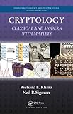 Image de Cryptology: Classical and Modern with Maplets (Discrete Mathematics and Its Applications)