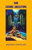 Our Cosmic Ancestors by 