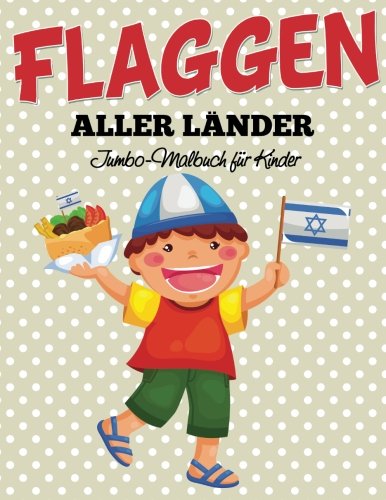 Preisvergleich Produktbild Flaggen aller Länder: Jumbo-Malbuch für Kinder