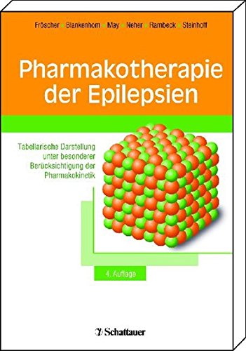 Download Pharmakotherapie der Epilepsien: Tabellarische Darstellung unter besonderer Berücksichtigung der Pharmakokinetik Download Pharmakotherapie der Epilepsien: Tabellarische Darstellung unter besonderer Berücksichtigung der Pharmakokinetik
