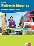 Image de Refresh Now A2: Activate and pep up your English. Student's Book mit 2 Audio-CDs (Network Now)
