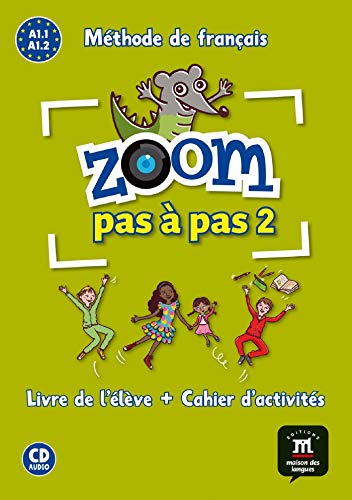 Zoom pas à pas 2 Livre de l´éleve+Cahier d'exercises + CD: Zoom pas à pas 2 Livre de l´éleve+Cahier d'exercises + CD