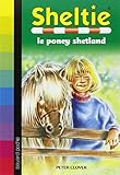 Sheltie, Tome 1 : Sheltie le poney shetland