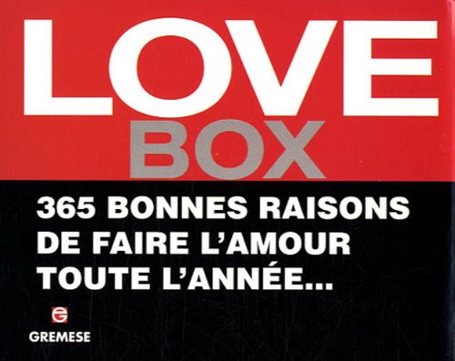 Love Box: 365 bonnes raisons de faire l'amour toute l'année... gratuit