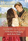 Bücher Neuerscheinungen 2022 - Geheimes Verlangen nach dem Duke von Alison DeLaine