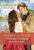 Geheimes Verlangen nach dem Duke von Alison DeLaine