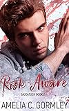 Risk Aware (Saugatuck Book 2) (English Edition) by Amelia C. Gormley