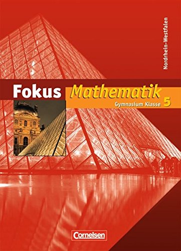 Fokus Mathematik - Kernlehrpläne Gymnasium Nordrhein-Westfalen: 5. Schuljahr - Schülerbuch
