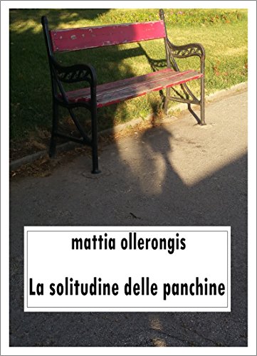 Download La solitudine delle panchine Download La solitudine delle panchine