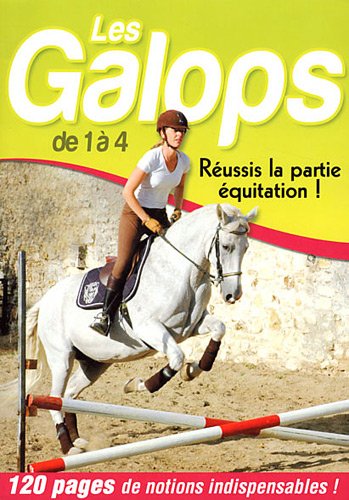 Les Galops de 1 à 4 : Réussis la partie équitation ! gratuit Les Galops de 1 à 4 : Réussis la partie équitation ! gratuit