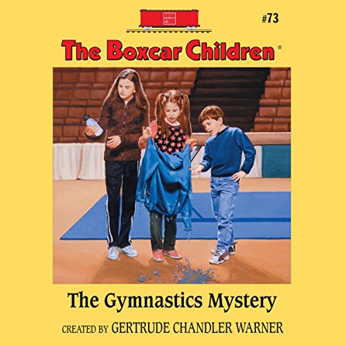Download The Gymnastics Mystery: The Boxcar Children Mysteries, Book 73 Download The Gymnastics Mystery: The Boxcar Children Mysteries, Book 73