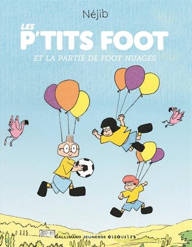 couverture de : Les P'tits Foot et la partie de foot nuages