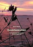 HundeSeelenAllein: Ein Trostbüchlein für verwaiste Menschengefährten by Martina Nitsche