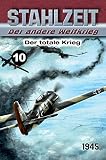 Image de Stahlzeit, Band 10: Der totale Krieg