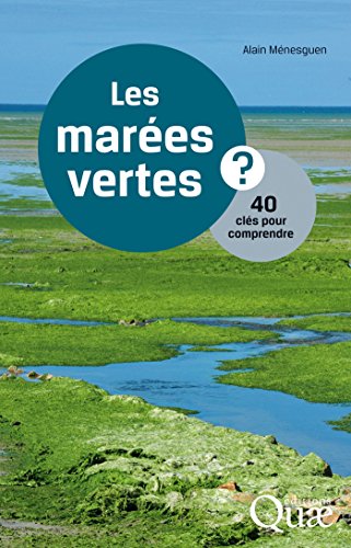 Les marées vertes: 40 Clés pour comprendre en ligne