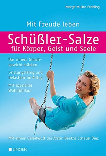 Download Schüßler-Salze für Körper, Geist und Seele: Mit Freude leben Download Schüßler-Salze für Körper, Geist und Seele: Mit Freude leben